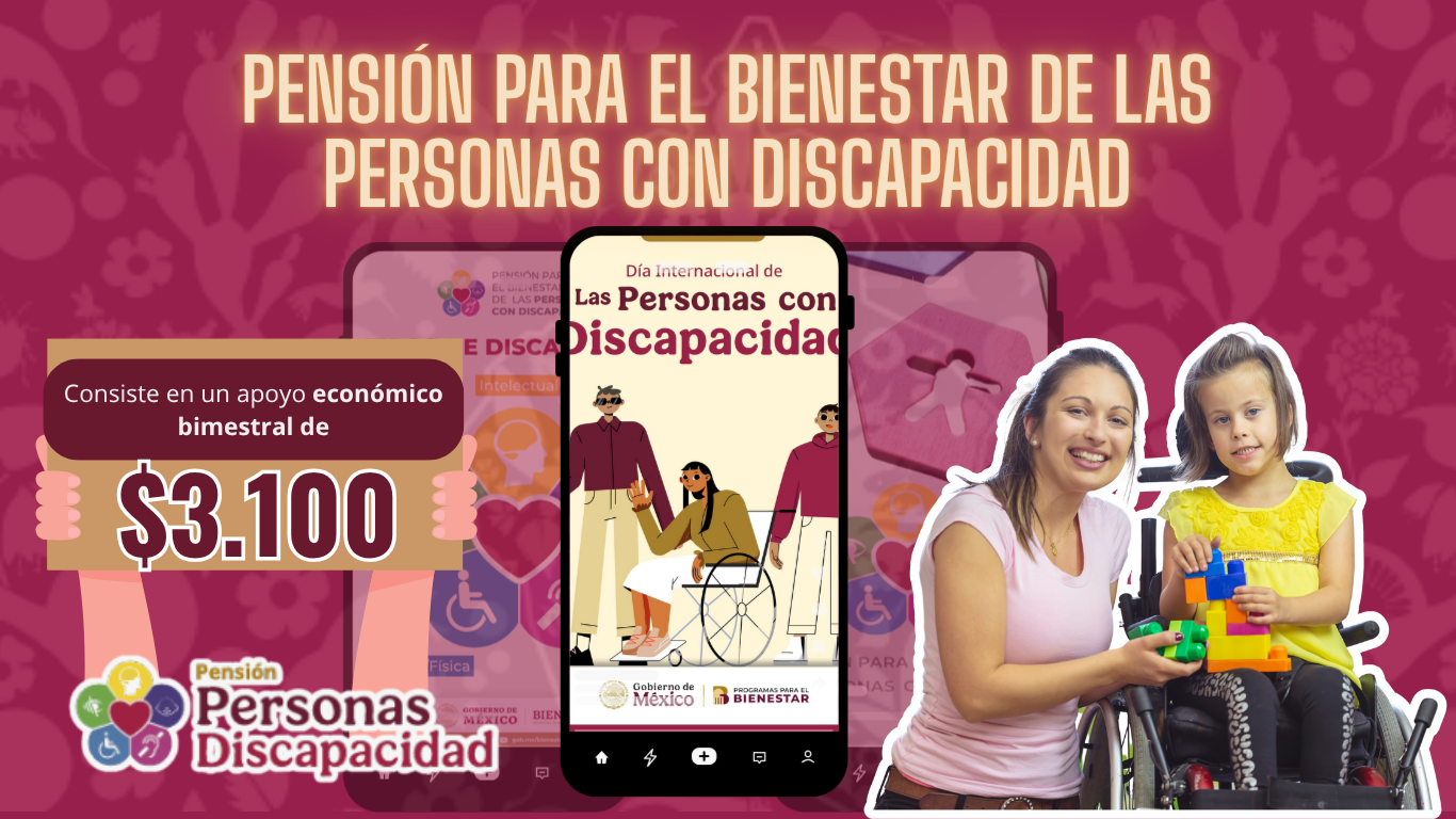 ︎Pensión para el Bienestar de las Personas con Discapacidad
